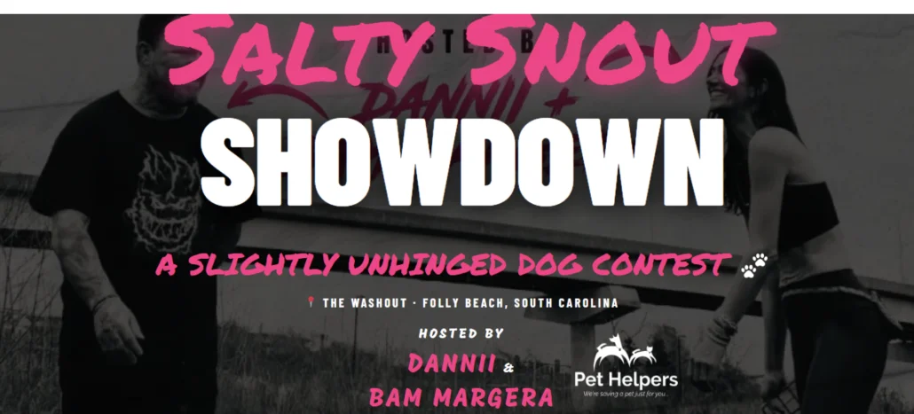 Salty Snout Showdown 2026 event poster, dog contest hosted by Bam Margera at The Washout in Folly Beach, SC